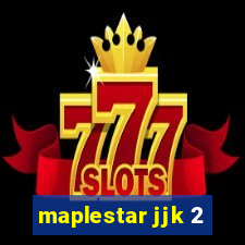 maplestar jjk 2